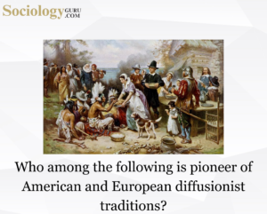 American and European diffusionist traditions
