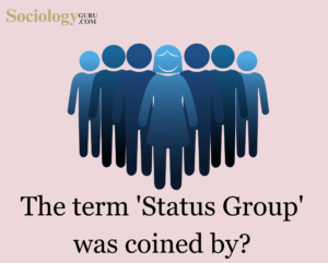 Status Group was Coined