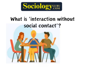 social contact