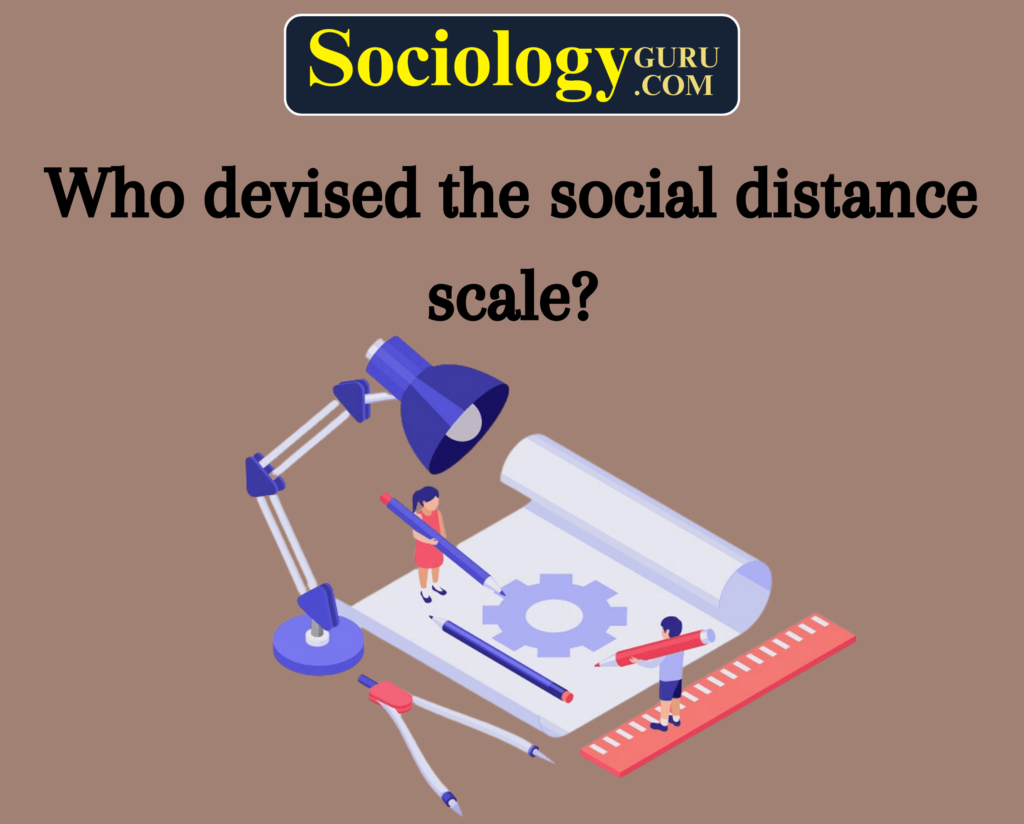 Social Distance Scale