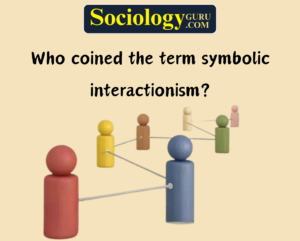 Symbolic Interactionism