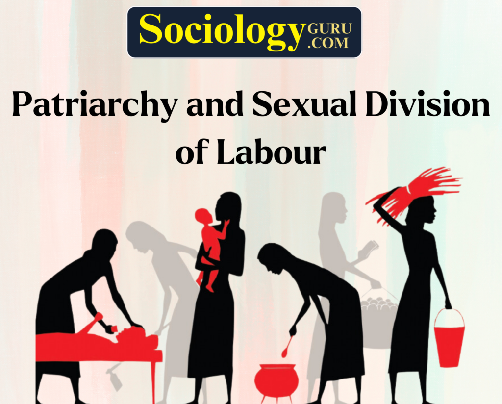 Patriarchy and Sexual Division of Labour