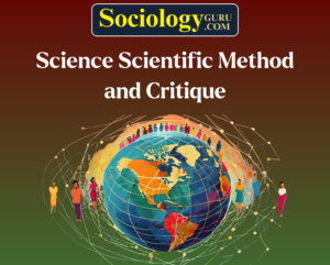 Science Scientific Method and Critique