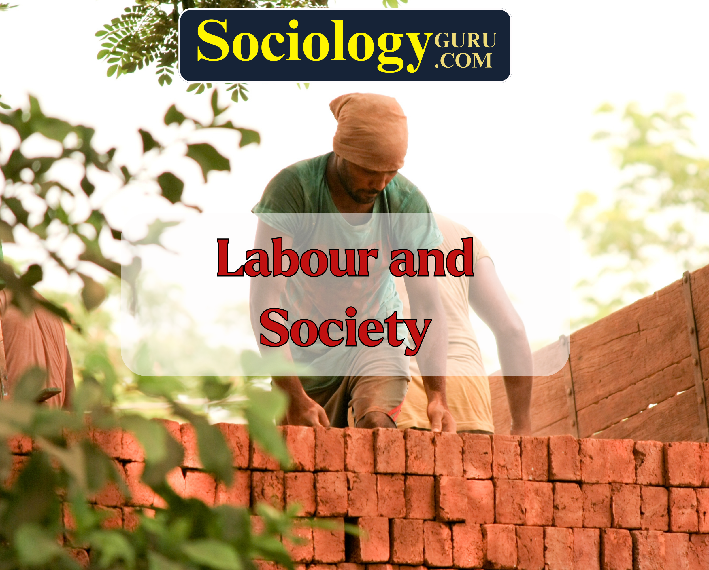 Labour and Society | Sociology for CUET by Vikash Ranjan | Sociology Guru